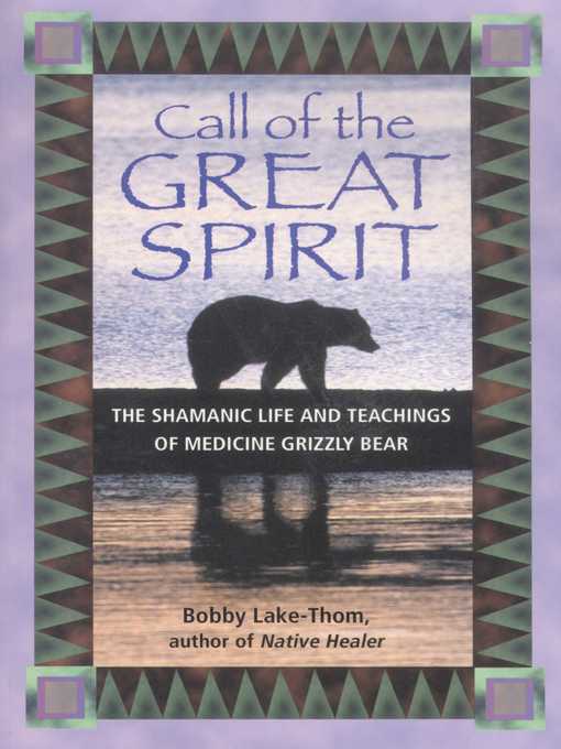 Title details for Call of the Great Spirit by Bobby Lake-Thom - Available